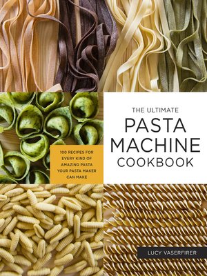 cover image of The Ultimate Pasta Machine Cookbook